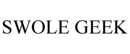 SWOLE GEEK trademark