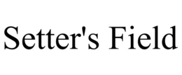 SETTER'S FIELD trademark