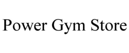 POWER GYM STORE trademark