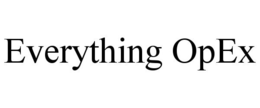 EVERYTHING OPEX trademark