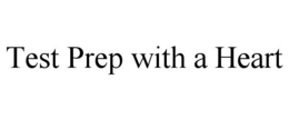 TEST PREP WITH A HEART trademark