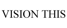 VISION THIS trademark