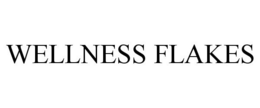 WELLNESS FLAKES trademark