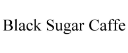 BLACK SUGAR CAFFE trademark