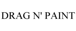 DRAG N' PAINT trademark