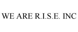 WE ARE R.I.S.E. INC trademark