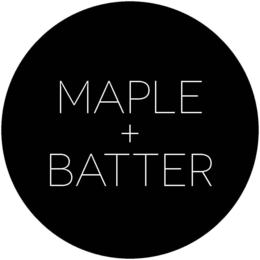MAPLE + BATTER trademark