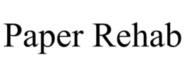 PAPER REHAB trademark