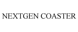 NEXTGEN COASTER trademark