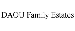 DAOU FAMILY ESTATES trademark