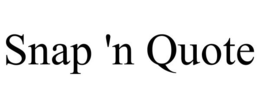 SNAP 'N QUOTE trademark