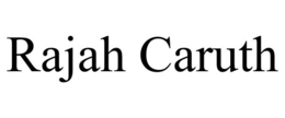 RAJAH CARUTH trademark