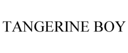 TANGERINE BOY trademark