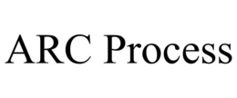 ARC PROCESS trademark