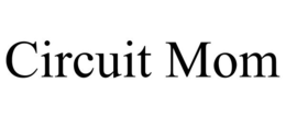 CIRCUIT MOM trademark