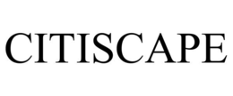 CITISCAPE trademark
