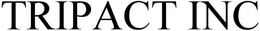 TRIPACT INC trademark