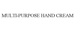 MULTI-PURPOSE HAND CREAM trademark