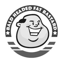 BALD HEADED FAT BASTARD trademark