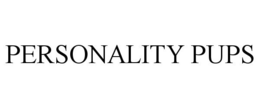 PERSONALITY PUPS trademark