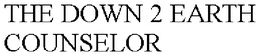 THE DOWN 2 EARTH COUNSELOR trademark