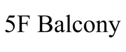 5F BALCONY trademark