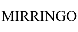 MIRRINGO trademark