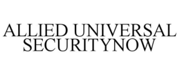 ALLIED UNIVERSAL SECURITYNOW trademark