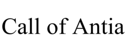 CALL OF ANTIA trademark