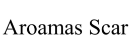 AROAMAS SCAR trademark