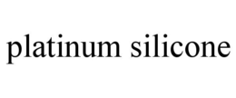 PLATINUM SILICONE trademark
