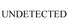 UNDETECTED trademark