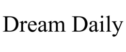 DREAM DAILY trademark