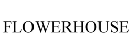 FLOWERHOUSE trademark