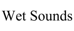 WET SOUNDS trademark