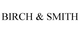 BIRCH & SMITH trademark