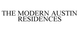 THE MODERN AUSTIN RESIDENCES trademark