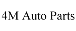 4M AUTO PARTS trademark