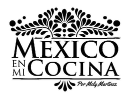 MEXICO EN MI COCINA POR MELY MARTINEZ trademark