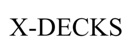 X-DECKS trademark