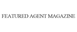FEATURED AGENT MAGAZINE trademark