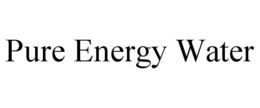 PURE ENERGY WATER trademark
