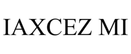 IAXCEZ MI trademark