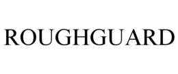 ROUGHGUARD trademark