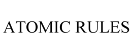 ATOMIC RULES trademark
