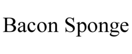 BACON SPONGE trademark