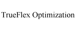 TRUEFLEX OPTIMIZATION trademark