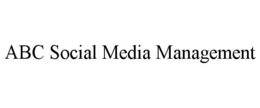 ABC SOCIAL MEDIA MANAGEMENT trademark