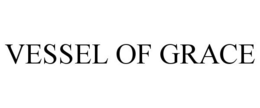 VESSEL OF GRACE trademark