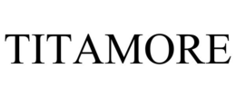 TITAMORE trademark